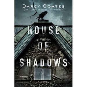 House of Shadows -- Darcy Coates